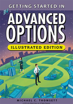 Getting Started in Advanced Options: Illustrated Edition