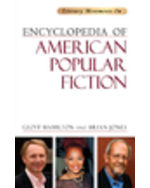 Encyclopedia of American Popular Fiction