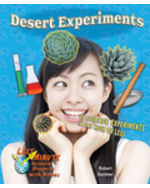 Desert Experiments: 11 Science Experiments in One Hour or Less