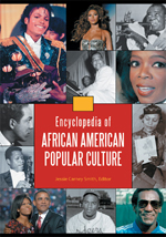 Encyclopedia of African American Popular Culture