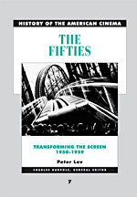 History of the American Cinema: The Fifties: Transforming the Screen, 1950-1959