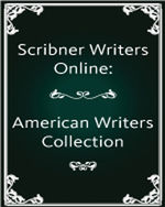Gale Literature: Scribner Writer Series: American Writers Collection
