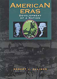 American Eras: Development of a Nation, (1783-1815)