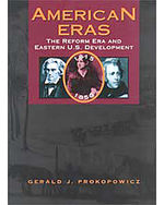 American Eras: Reform Era & Eastern U. S. Development (1815-1850)