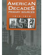 American Decades Primary Sources: 1910-1919