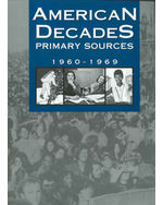 American Decades Primary Sources: 1960-1969