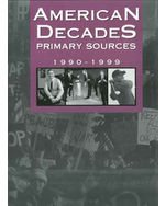 American Decades Primary Sources: 1990-1999