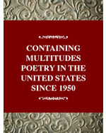 Critical History of Poetry Series: Containing Multitudes