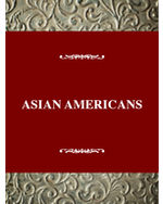 Immigrant Heritage of America: Asian Americans