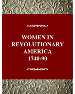 History of American Women, 1600-1900: To Be Useful to the World: Women in Revolutionary America