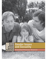 Social Issues Essential Primary Sources Collection: Gender Issues and Sexuality: Essential Primary Sources