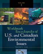 Worldmark Encyclopedia of US and Canadian Environmental Issues