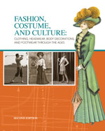 Fashion, Costume, and Culture: Clothing, Headwear, Body Decorations, and Footwear Through the Ages 2 6V