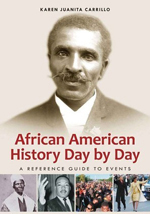 African American History Day by Day: A Reference Guide to Events