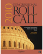 Congressional Roll Call: 2010 A Chronology and Analysis of Votes in the House and Senate 111th Congress, Second Session.