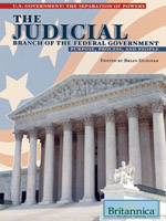 U.S. Government: The Separation of Powers: The Judicial Branch of the Federal Government: Purpose, Process, and People