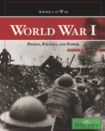America at War: World War I: People, Politics, and Power