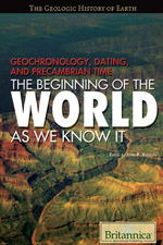 The Geologic History of Earth: Geochronology, Dating, and Precambrian Time