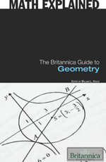 Math Explained: The Britannica Guide to Geometry