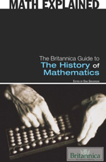 Math Explained: The Britannica Guide to The History of Mathematics