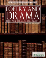The Britannica Guide to Literary Elements: Poetry and Drama: Literary Terms and Concepts