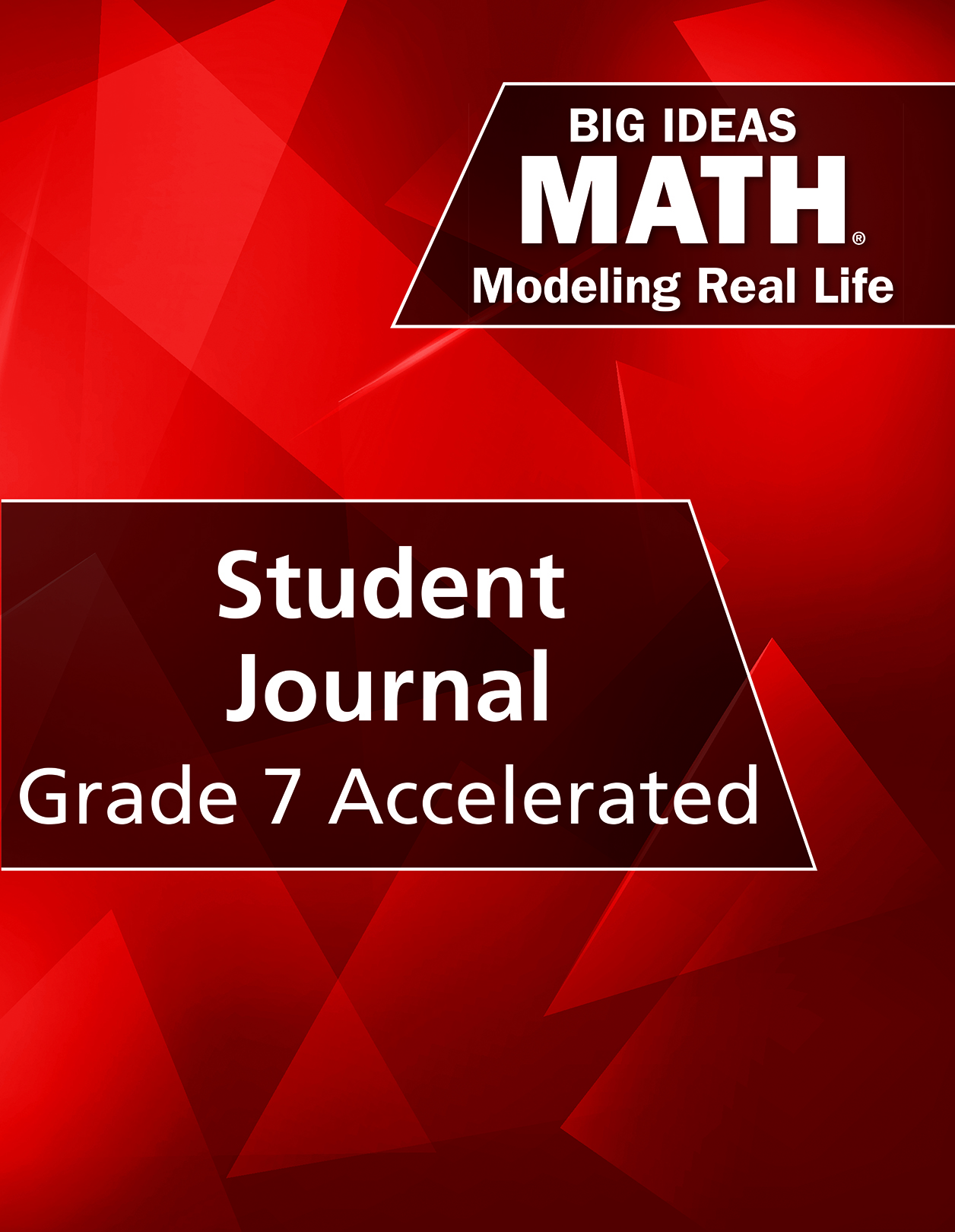978 1 64245 370 6 Big Ideas Math Modeling Real Life Grade 7 Accelerated Student Journal 1 Year