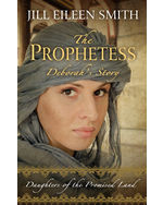 The Prophetess: Deborah's Story