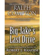 Ralph Compton Big Jake's Last Drive