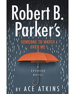 Robert B. Parker's Someone to Watch Over Me