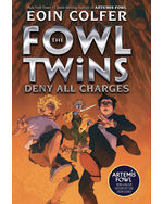 The Fowl Twins Deny All Charges: The Fowl Twins, Book 2