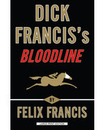 Dick Francis's Bloodline