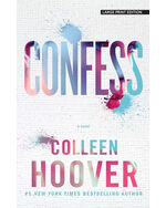 Confess: A Novel By Colleen hoover 