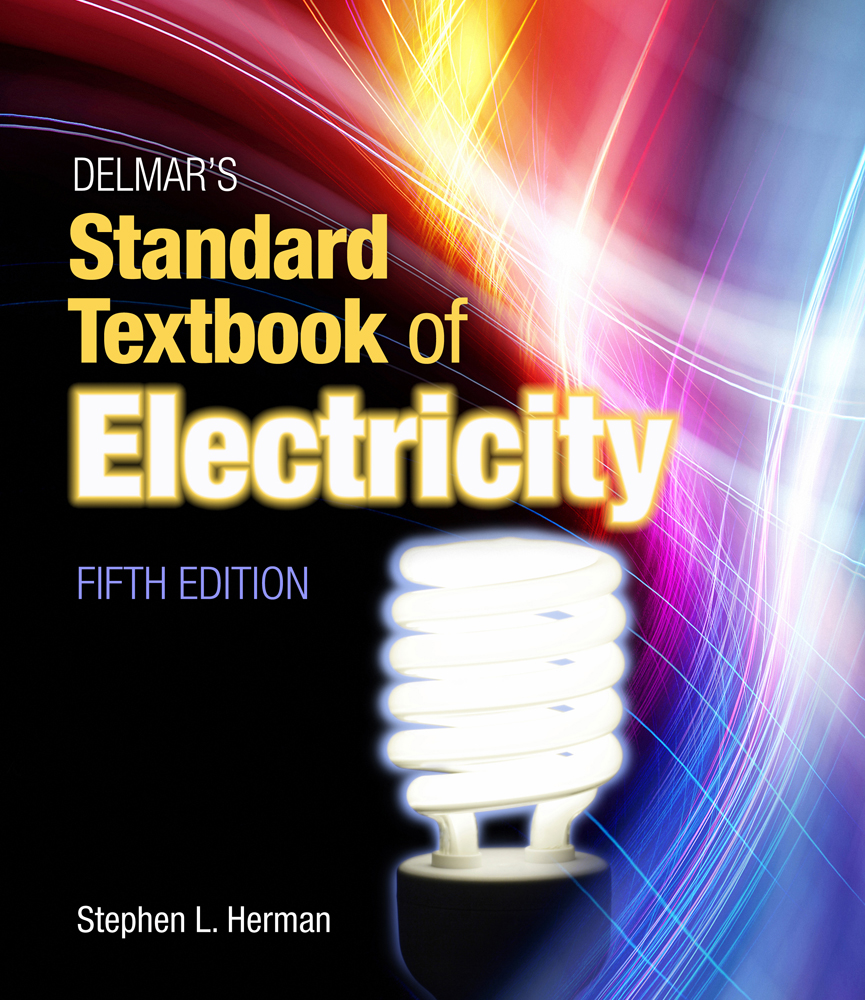 Delmar S Standard Textbook Of Electricity 5th Edition Cengage