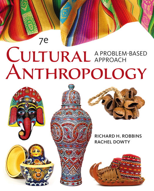 Sociocultural Anthropology A Problem-Based Approach 