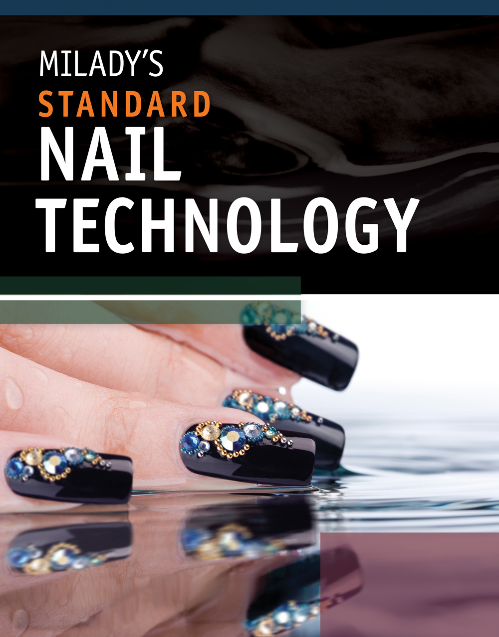 Milady's Standard Nail Technology, 6th Edition 9781435497689 Cengage