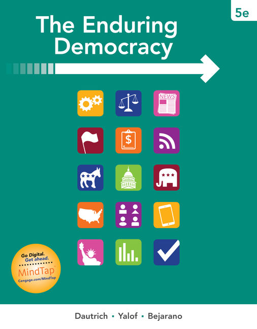 The Enduring Democracy, 5th Edition 9781337092982 Cengage