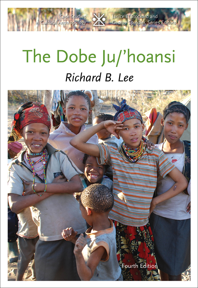 The Dobe Ju/'Hoansi, 4th Edition Cengage