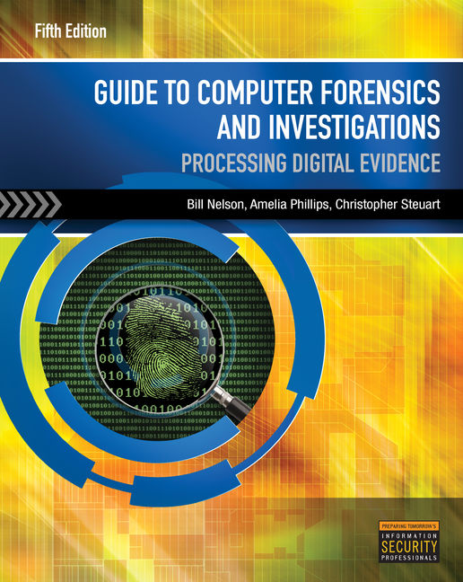 Guide To Computer Forensics And Investigations 5th