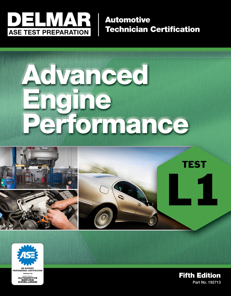 ASE Test Preparation L1 Advanced Engine Performance, 5th Edition