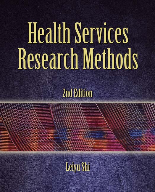 Health Services Research Methods, 2nd Edition Cengage