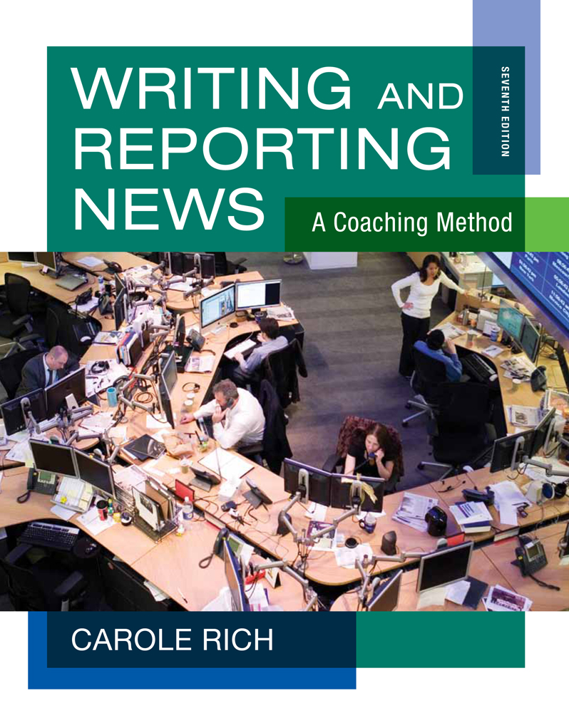 Writing and Reporting News A Coaching Method, 7th Edition Cengage