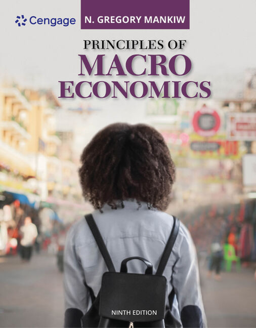 Principles of Macroeconomics, 9th Edition - 9780357133491 - Cengage