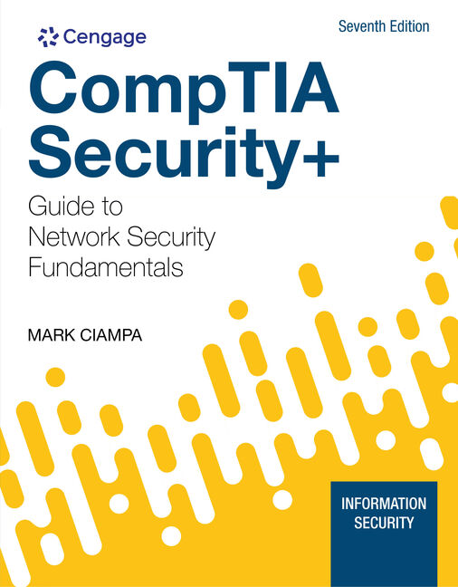 CompTIA Security+ Guide to Network Security Fundamentals, 7th