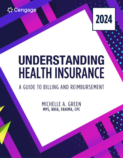 MindTap for Green's Understanding Health Insurance: A Guide to Billing and Reimbursement - 2024 Edition, 2 terms Printed Access Card cover