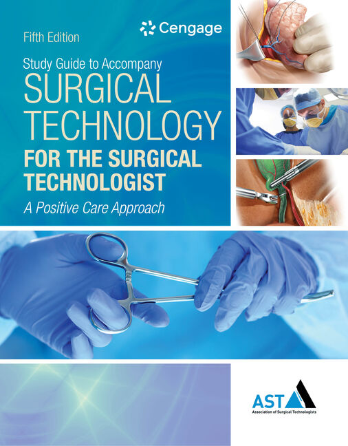 Study Guide with Lab Manual for the Association of Surgical Technologists' Surgical Technology for the Surgical Technologist: A Positive Care Approach, 5th cover