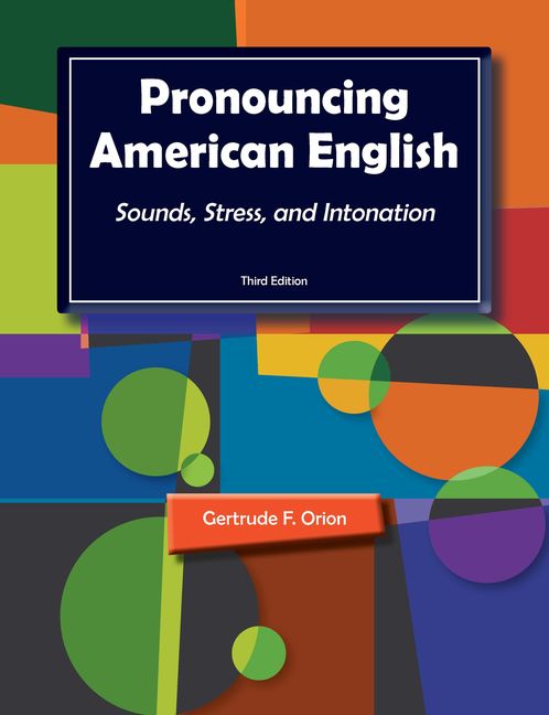 Pronouncing American English: Sounds, Stress, and Intonation book cover