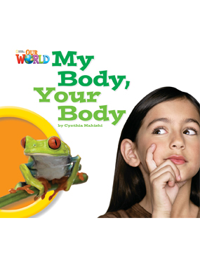 Our World Readers: My Body, Your Body: American English book cover