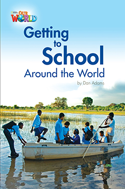 Our World Readers: Getting to School Around the World: American English book cover