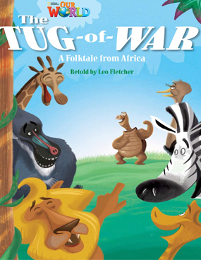 Our World Readers: The Tug-of-War: American English book cover