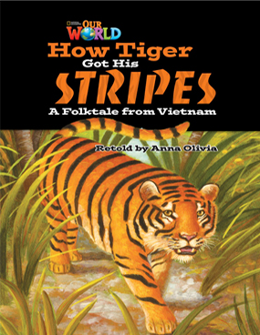 Our World Readers: How Tiger Got His Stripes: American English book cover
